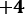 +𝟒